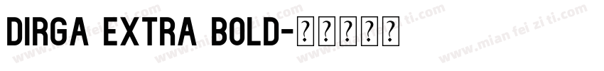 Dirga Extra Bold字体转换
